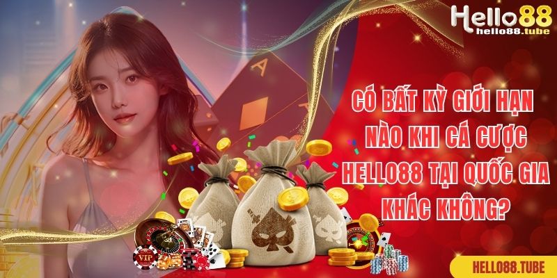 Hello88 Đặt Trụ Máy Chủ Ở Đâu? Thuộc Quốc Gia Nào? 3 Cá cược không giới hạn, Hello88 đặt trụ máy chủ ở đâu