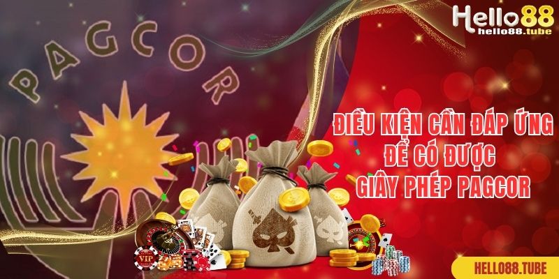 Giấy Phép PAGCOR: Minh Chứng Cho Sự Uy Tín Của Hello88 3 Điều kiện cần đáp ứng để có chứng nhận và giấy phép PAGCOR